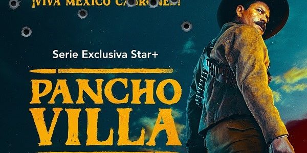 Pancho Villa llega a Star Plus